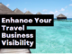 Remove term: 5 Effective Strategies to enhance Your Travel Business Visibility Using the Top Ads Platform 5 Effective Strategies to enhance Your Travel Business Visibility Using the Top Ads Platform